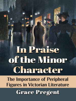 cover image of In Praise of the Minor Character